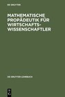 Buchcover Mathematische Propädeutik für Wirtschaftswissenschaftler