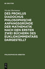 Buchcover Des Proklus Diadochus philosophische Anfangsgründe der Mathematik nach den ersten zwei Büchern des Euklidkommentars darg