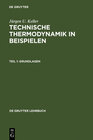 Buchcover Jürgen U. Keller: Technische Thermodynamik in Beispielen / Grundlagen