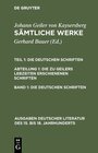 Buchcover Johann Geiler von Kaysersberg: Sämtliche Werke. Die Deutschen Schriften.... / Die deutschen Schriften