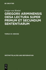 Buchcover Gregor von Rimini: Gregorii Ariminensis OESA Lectura super Primum et Secundum Sententiarum / Indices