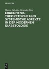 Buchcover Erkenntnistheoretische und systemische Aspekte in der modernen Diabetologie