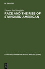 Buchcover Race and the Rise of Standard American