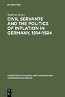 Buchcover Civil Servants and the Politics of Inflation in Germany, 1914–1924