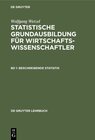 Buchcover Wolfgang Wetzel: Statistische Grundausbildung für Wirtschaftswissenschaftler / Beschreibende Statistik