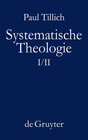 Buchcover Paul Tillich: Systematische Theologie / Systematische Theologie I und II