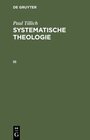 Buchcover Paul Tillich: Systematische Theologie / Systematische Theologie III