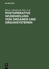 Buchcover Postoperative Wundheilung von Organen und Organsystemen