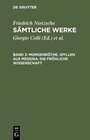Buchcover Friedrich Nietzsche: Sämtliche Werke / Morgenröthe. Idyllen aus Messina. Die fröhliche Wissenschaft