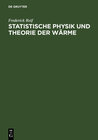 Buchcover Statistische Physik und Theorie der Wärme