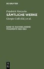 Buchcover Friedrich Nietzsche: Sämtliche Werke / Nachgelassene Fragmente 1882–1884