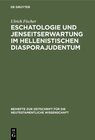 Buchcover Eschatologie und Jenseitserwartung im hellenistischen Diasporajudentum