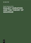 Buchcover Dialect Variation and the Theory of Grammar