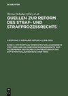 Buchcover Quellen zur Reform des Straf- und Strafprozeßrechts. Weimarer Republik (1918-1932) / Entwürfe zu einem Strafvollzugsgese