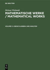 Buchcover Helmut Wielandt: Mathematische Werke / Mathematical Works / Linear Algebra and Analysis