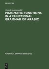 Buchcover Pragmatic Functions in a Functional Grammar of Arabic