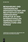 Buchcover Bewahrung und Veränderung demokratischer und rechtsstaatlicher Verfassungsstruktur in den internationalen Gemeinschaften