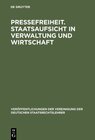 Buchcover Pressefreiheit. Staatsaufsicht in Verwaltung und Wirtschaft
