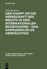 Buchcover Der Kampf um die Herrschaft des Rechts in den internationalen Beziehungen - Dag Hammarskjölds Vermächtnis