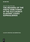 Buchcover The meaning of the Finite Verb Forms in the Old Church Slavonic Codex Suprasliensis