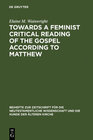 Buchcover Towards a Feminist Critical Reading of the Gospel according to Matthew