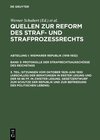Buchcover Quellen zur Reform des Straf- und Strafprozeßrechts. Weimarer Republik... / Sitzungen vom Oktober 1929–Juni 1930 (Abschl