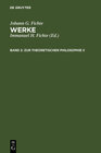 Buchcover Johann G. Fichte: Werke / Zur theoretischen Philosophie II