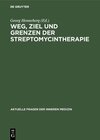 Buchcover Weg, Ziel und Grenzen der Streptomycintherapie