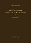 Buchcover Leslie Threatte: The Grammar of Attic Inscriptions / Morphology