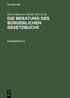 Buchcover Die Beratung des Bürgerlichen Gesetzbuchs / Sachenrecht IV