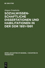 Buchcover Sozialwissenschaftliche Dissertationen und Habilitationen in der DDR 1951-1991