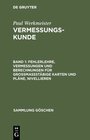 Buchcover Vermessungskunde / Fehlerlehre, Vermessungen und Berechnungen für grossmassstäbige Karten und Pläne, Nivellieren