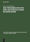 Buchcover Die Frühgeschichte der ostkirchlichen Bilderlehre