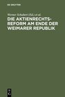 Buchcover Die Aktienrechtsreform am Ende der Weimarer Republik