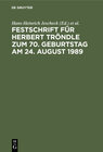Buchcover Festschrift für Herbert Tröndle zum 70. Geburtstag am 24. August 1989