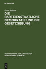 Buchcover Die parteienstaatliche Demokratie und die Gesetzgebung
