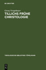 Buchcover Tillichs frühe Christologie