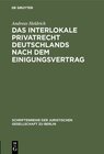 Buchcover Das Interlokale Privatrecht Deutschlands nach dem Einigungsvertrag