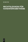 Buchcover Rechtslexikon für Handwerksbetriebe