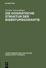 Buchcover Die dogmatische Struktur der Eigentumsgarantie