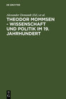 Buchcover Theodor Mommsen - Wissenschaft und Politik im 19. Jahrhundert