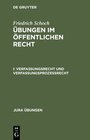 Buchcover Friedrich Schoch: Übungen im öffentlichen Recht / Verfassungsrecht und Verfassungsprozeßrecht