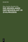 Buchcover Die Grundlagen der Beweislast im Zivilprozeß