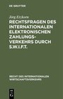 Buchcover Rechtsfragen des internationalen elektronischen Zahlungsverkehrs durch S.W.I.F.T.