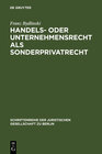 Buchcover Handels- oder Unternehmensrecht als Sonderprivatrecht