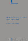 Buchcover The Social Meanings of Sacrifice in the Hebrew Bible