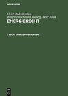 Buchcover Ulrich Büdenbender; Wolff Heintschel von Heinegg; Peter Rosin: Energierecht / Recht der Energieanlagen