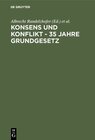 Buchcover Konsens und Konflikt - 35 Jahre Grundgesetz