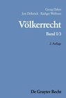 Buchcover Georg Dahm; Jost Delbrück; Rüdiger Wolfrum: Völkerrecht / Die Formen des völkerrechtlichen Handelns; Die inhaltliche Ord
