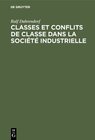 Buchcover Classes et conflits de classe dans la société industrielle